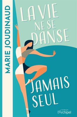 Couverture de La vie ne se danse jamais seul