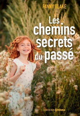 Couverture de Les chemins secrets du passé