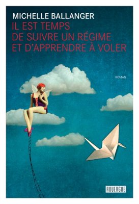Couverture de Il est temps de suivre un régime et d'apprendre à voler