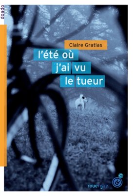 Couverture de L'été où j'ai vu le tueur