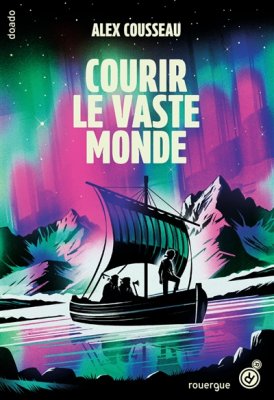 Couverture de Courir le vaste monde