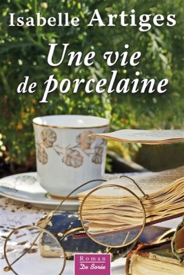 Couverture de Une vie de porcelaine