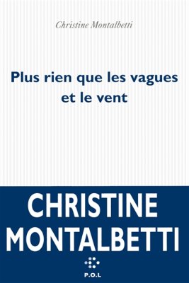 Couverture de Plus rien que les vagues et le vent
