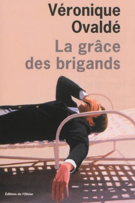 Couverture de La Grâce des brigands