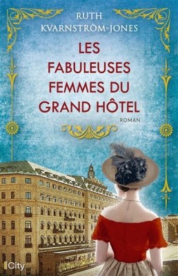 Couverture de Les fabuleuses femmes du Grand Hôtel