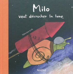 Couverture de Milo veut décrocher la lune
