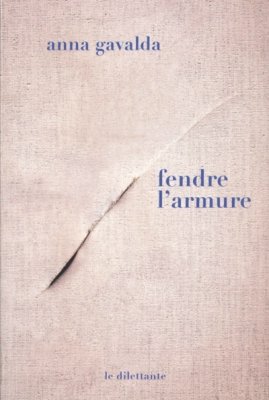 Couverture de Fendre l'armure