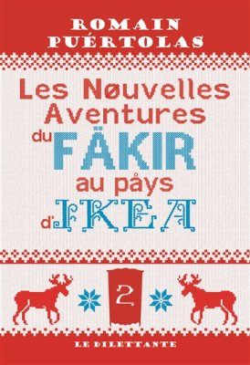 Couverture de Les nouvelles aventures du fakir au pays d'Ikea