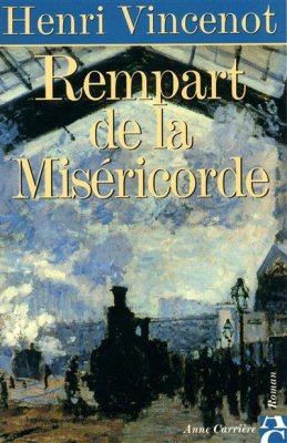 Couverture de Rempart de la Miséricorde (mémoires d'un enfant du rail)