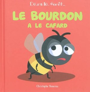Couverture de Le bourdon a le cafard