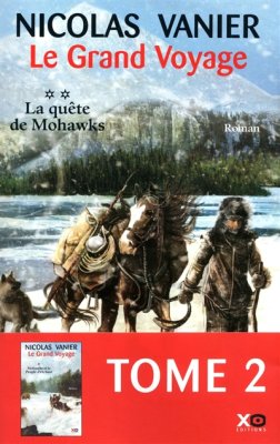 Couverture de Le Grand voyage - La quête de Mohawks - tome 2