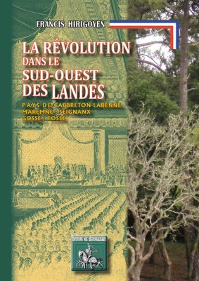 Couverture de La Révolution dans le Sud-Ouest des Landes
