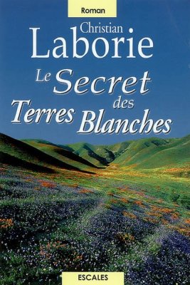 Couverture de Le secret des terres blanches