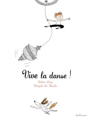 Couverture de Vive la danse !
