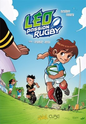 Couverture de Premier essai; T1 Leo Passion rugby ;