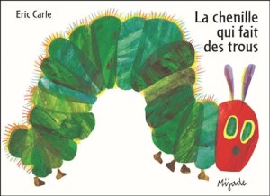 Couverture de La chenille qui fait des trous
