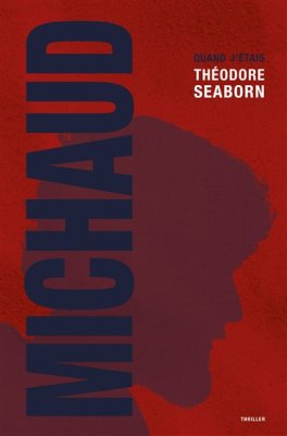 Couverture de Quand j'étais Théodore seaborn