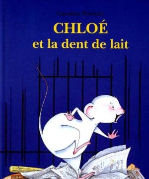 Couverture de Chloé et la dent de lait