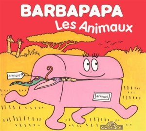 Couverture de BARBAPAPA - les Animaux