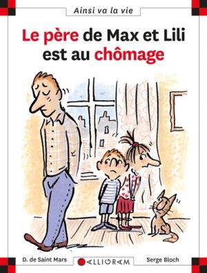 Couverture de Le père de Max et Lili est au chômage
