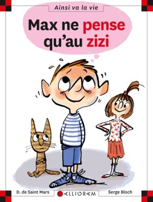 Couverture de Max ne pense qu'au zizi
