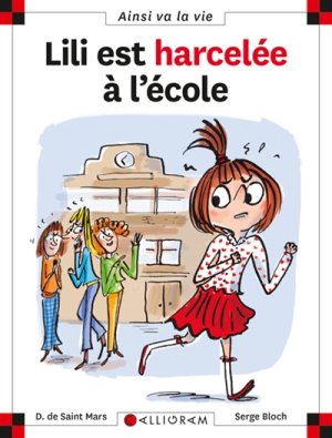 Couverture de Lili est harcelée à l'école