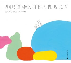 Couverture de Pour demain et bien plus loin