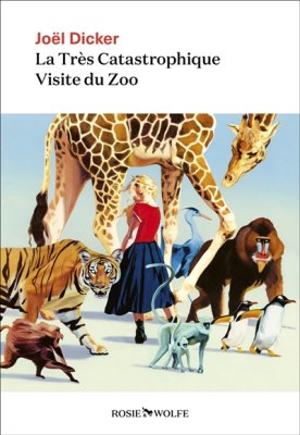 Couverture de La Très Catastrophique Visite du Zoo