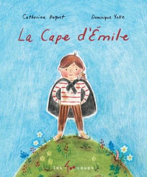 Couverture de La cape d'Emile