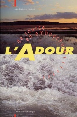 Couverture de L' Adour de source en embouchure