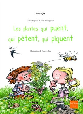 Couverture de Les plantes qui puent, qui pètent, qui piquent