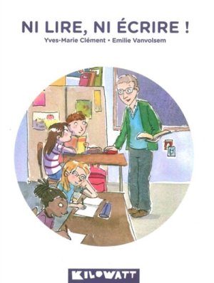 Couverture de Ni lire, ni écrire