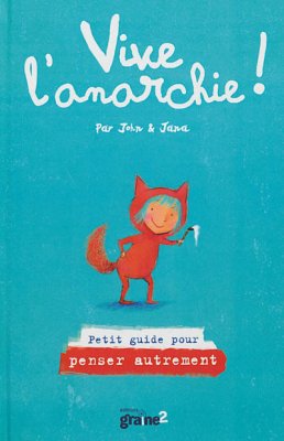 Couverture de Vive l'anarchie !