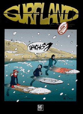 Couverture de Surfland - tapachô ? ! - tome 2