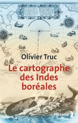 Couverture de Le cartographe des Indes boréales
