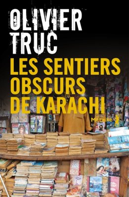 Couverture de Les sentiers obscurs de Karachi