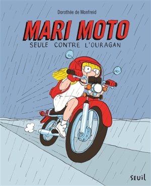 Couverture de Mari Moto seule contre l'ouragan