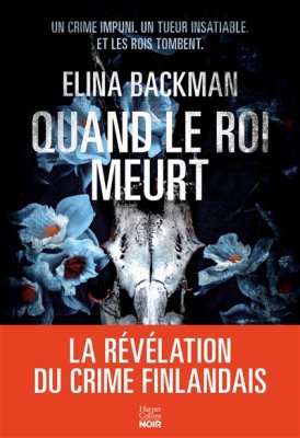 Couverture de Quand le roi meurt