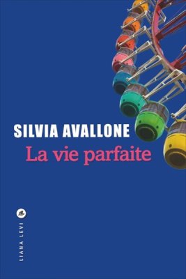 Couverture de La vie parfaite