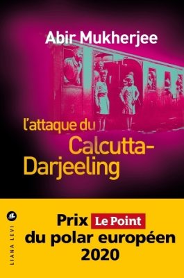 Couverture de L'attaque du Calcutta-Darjeeling