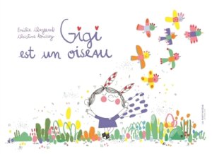Couverture de Gigi est un oiseau