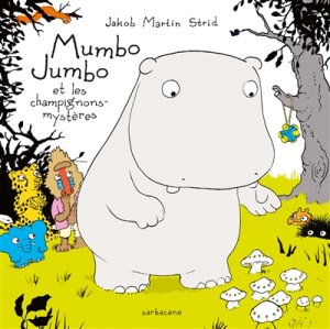 Couverture de Mumbo Jumbo et les champignons-mystères