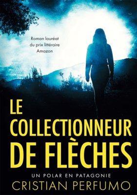 Couverture de Le collectionneur de flèches