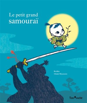 Couverture de Le Petit grand samouraï