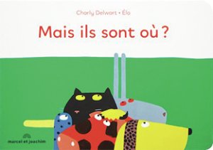 Couverture de Mais ils sont où ?