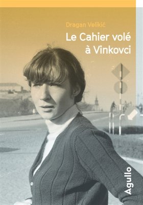 Couverture de Le cahier volé à Vinkovci