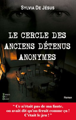 Couverture de Le cercle des anciens détenus anonymes